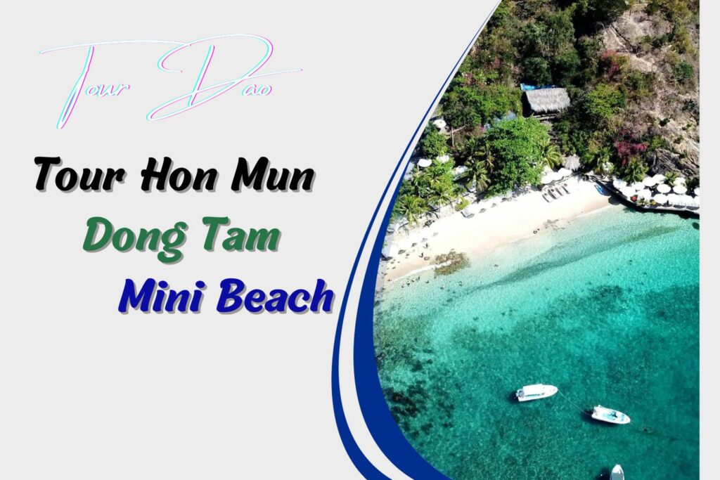 Tour 3 đảo Nha Trang 1 ngày (Hòn Mun - Đông Tằm - Mini Beach)