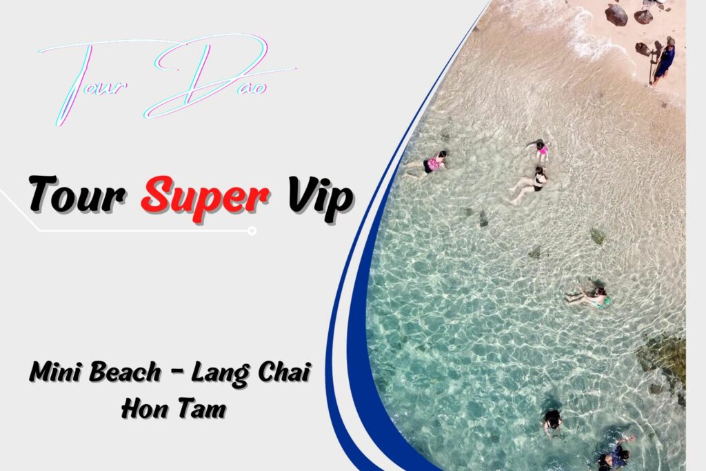 Tour 3 đảo Nha Trang Vip (Mini Beach - Làng Chài - Hòn Tằm)